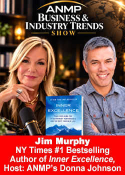 ANMP's podcast: Inner Excellence with Jim Murphy, hosted by Donna Johnson