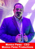 Monico Perez, CEO of Monico Perez Marketing Productions