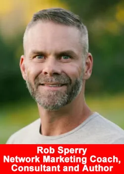 Rob Sperry Network Marketing Coach, Consultant and Author