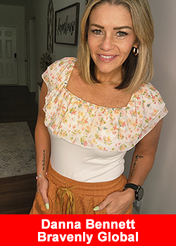 Danna Bennett, Executive Vice President at Bravenly Global