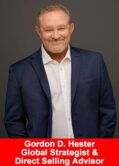 Gordon D. Hester, global strategist and direct selling advisor